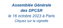 Assemblée Générale 
des DPCSR
le 16 octobre 2023 à Paris
Cliquez sur la vignette