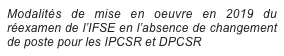 Modalités de mise en oeuvre en 2019 du réexamen de l’IFSE en l’absence de changement de poste pour les IPCSR et DPCSR 