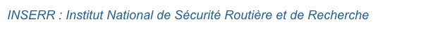 INSERR : Institut National de Sécurité Routière et de Recherche